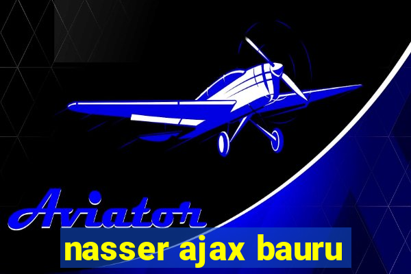 nasser ajax bauru